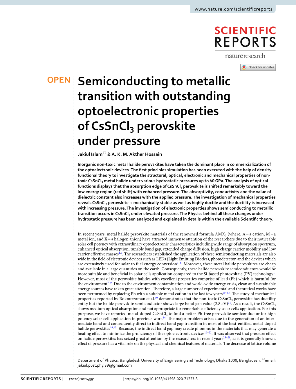 Semiconducting to Metallic Transition with Outstanding Optoelectronic Properties of C Ssncl3 Perovskite Under Pressure Jakiul Islam* & A