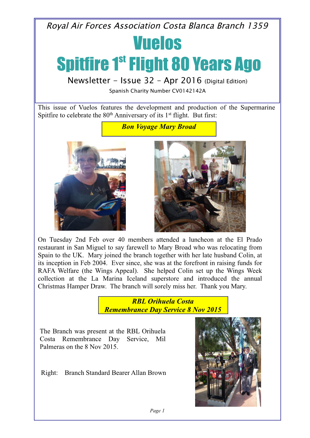 Vuelos Spitfire 1St Flight 80 Years Ago Newsletter - Issue 32 – Apr 2016 (Digital Edition) Spanish Charity Number CV0142142A