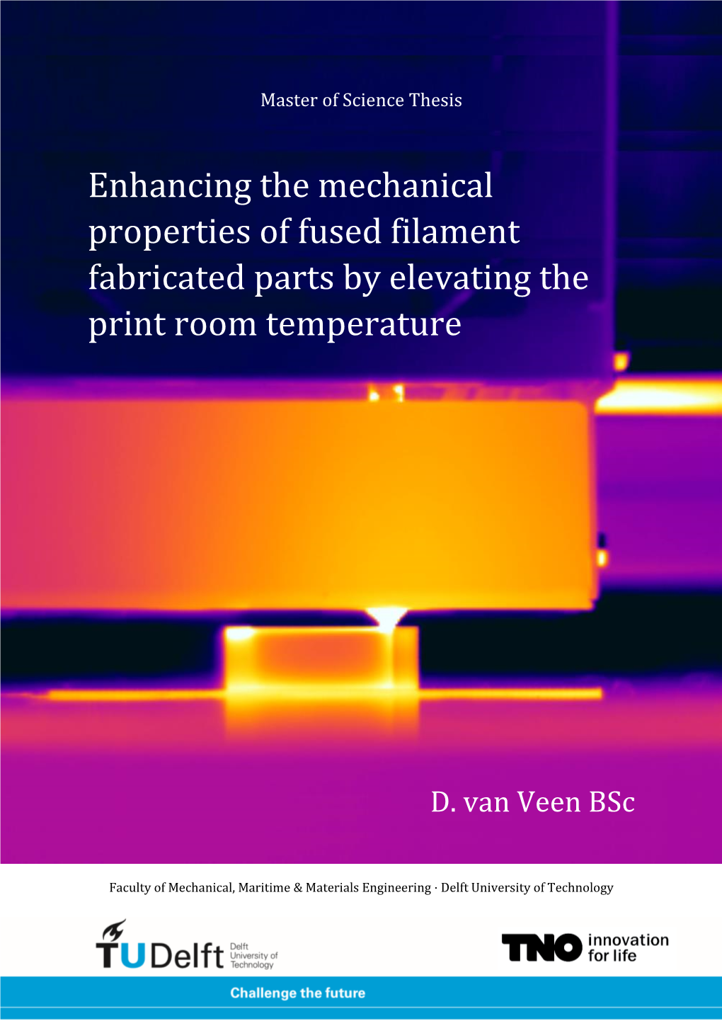 Enhancing the Mechanical Properties of Fused Filament Fabricated Parts by Elevating the Print Room Temperature