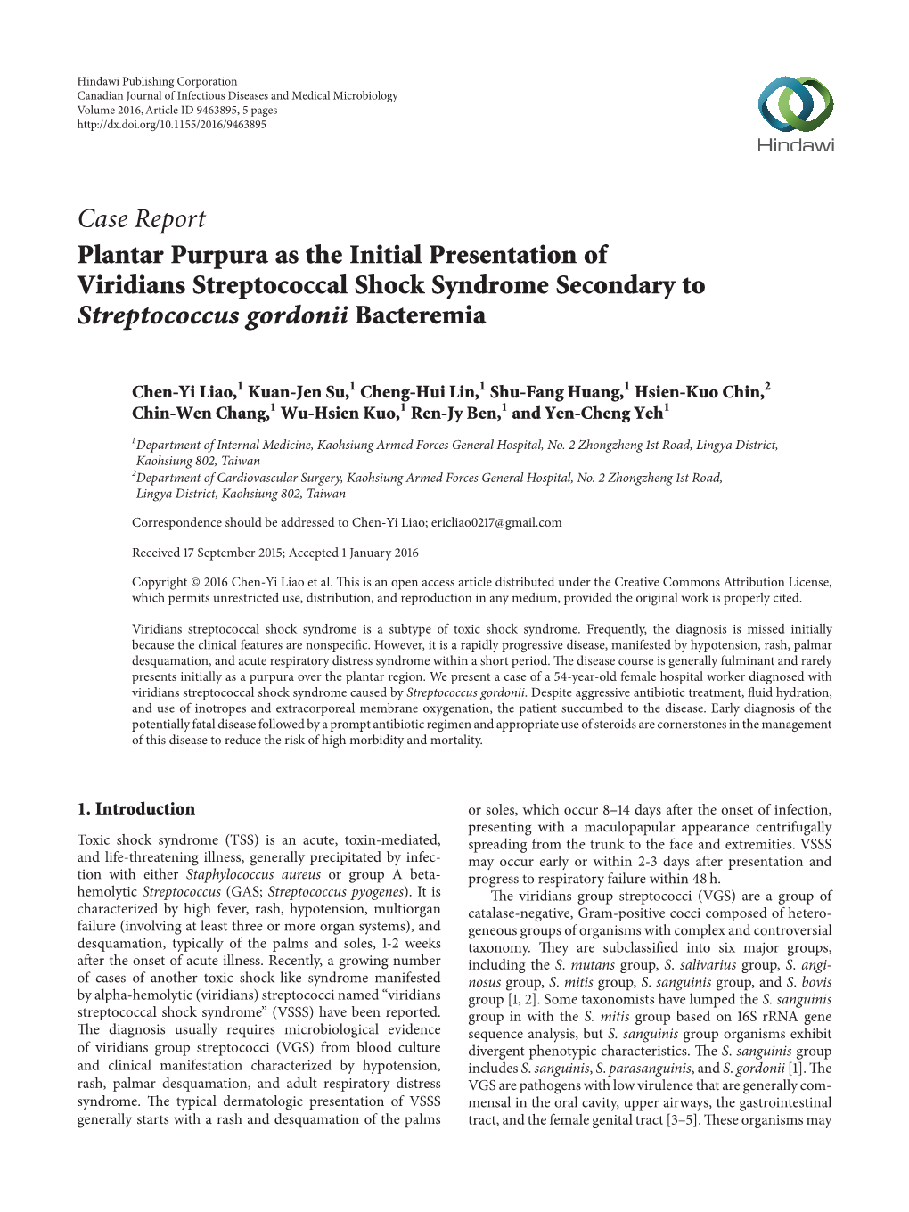 Case Report Plantar Purpura As the Initial Presentation of Viridians Streptococcal Shock Syndrome Secondary to Streptococcus Gordonii Bacteremia