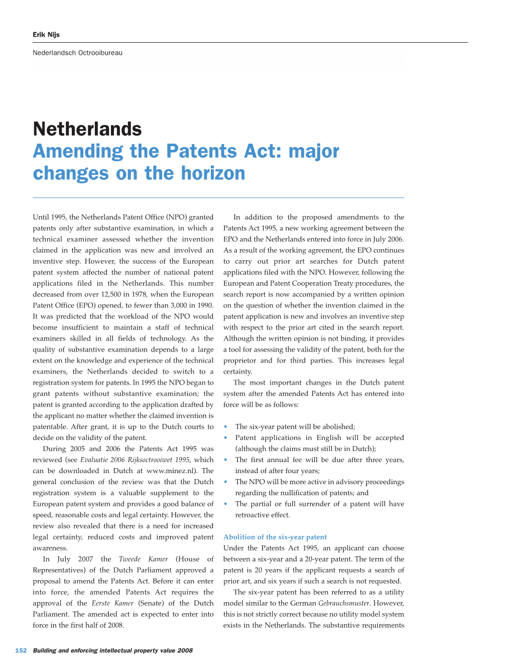 Netherlands Amending the Patents Act: Major Changes on the Horizon