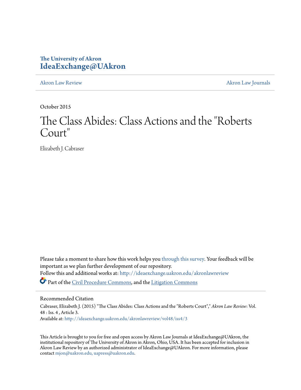 The Class Abides: Class Actions and the "Roberts Court"
