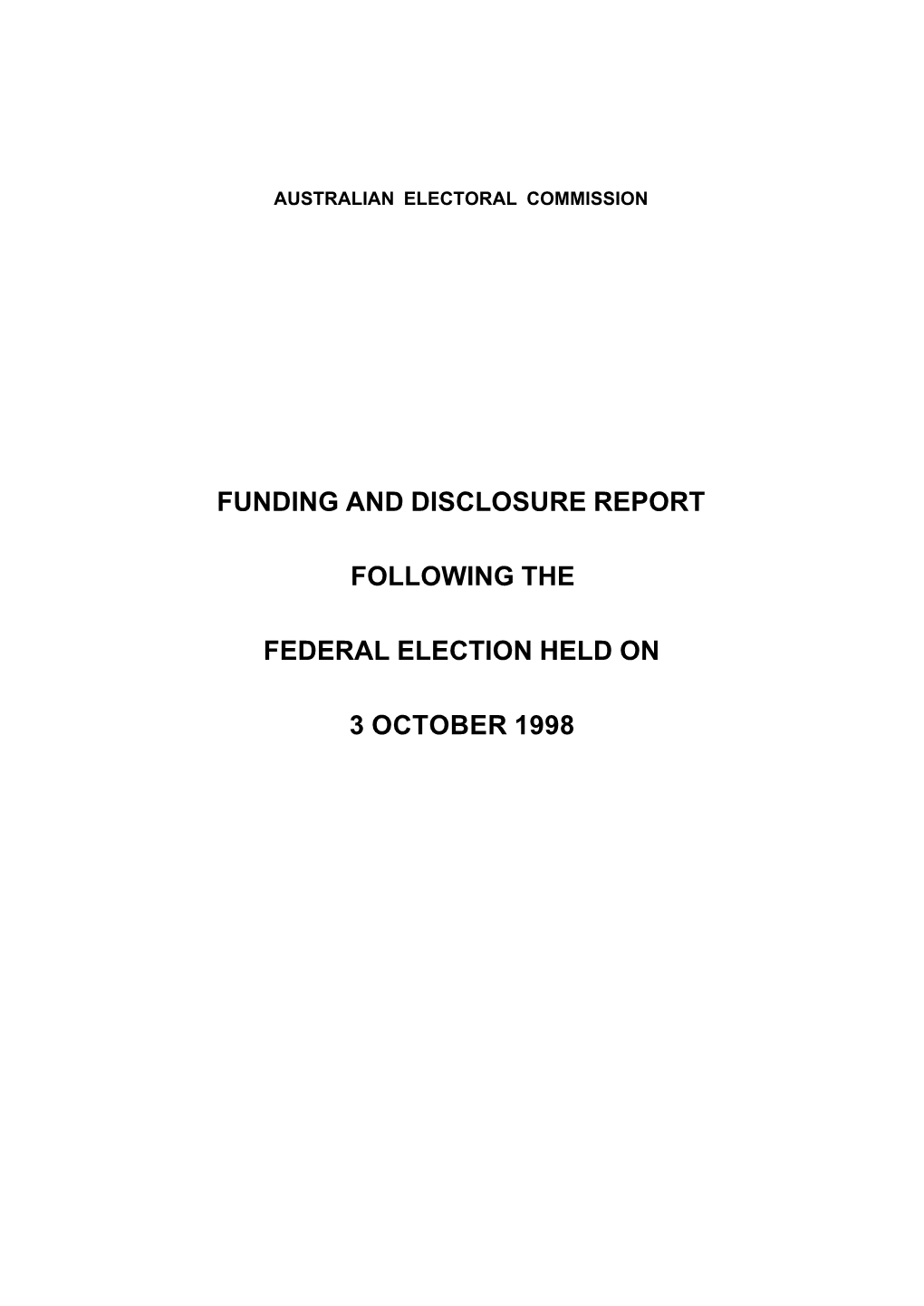 1998 Funding and Disclosure Election Report