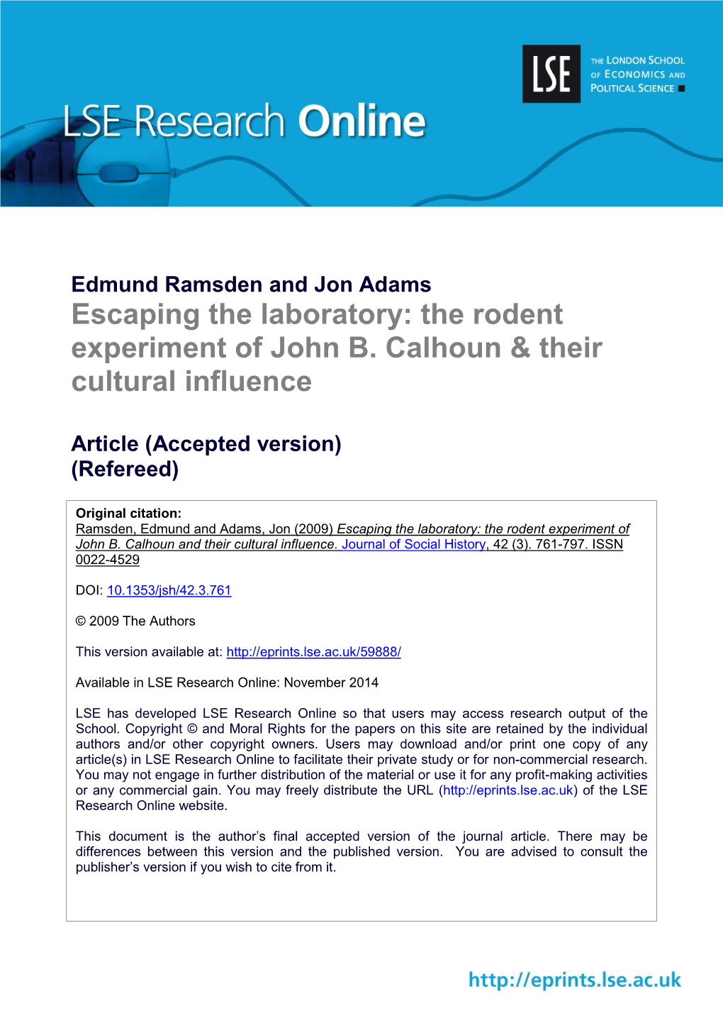 Escaping the Laboratory: the Rodent Experiment of John B. Calhoun & Their Cultural Influence