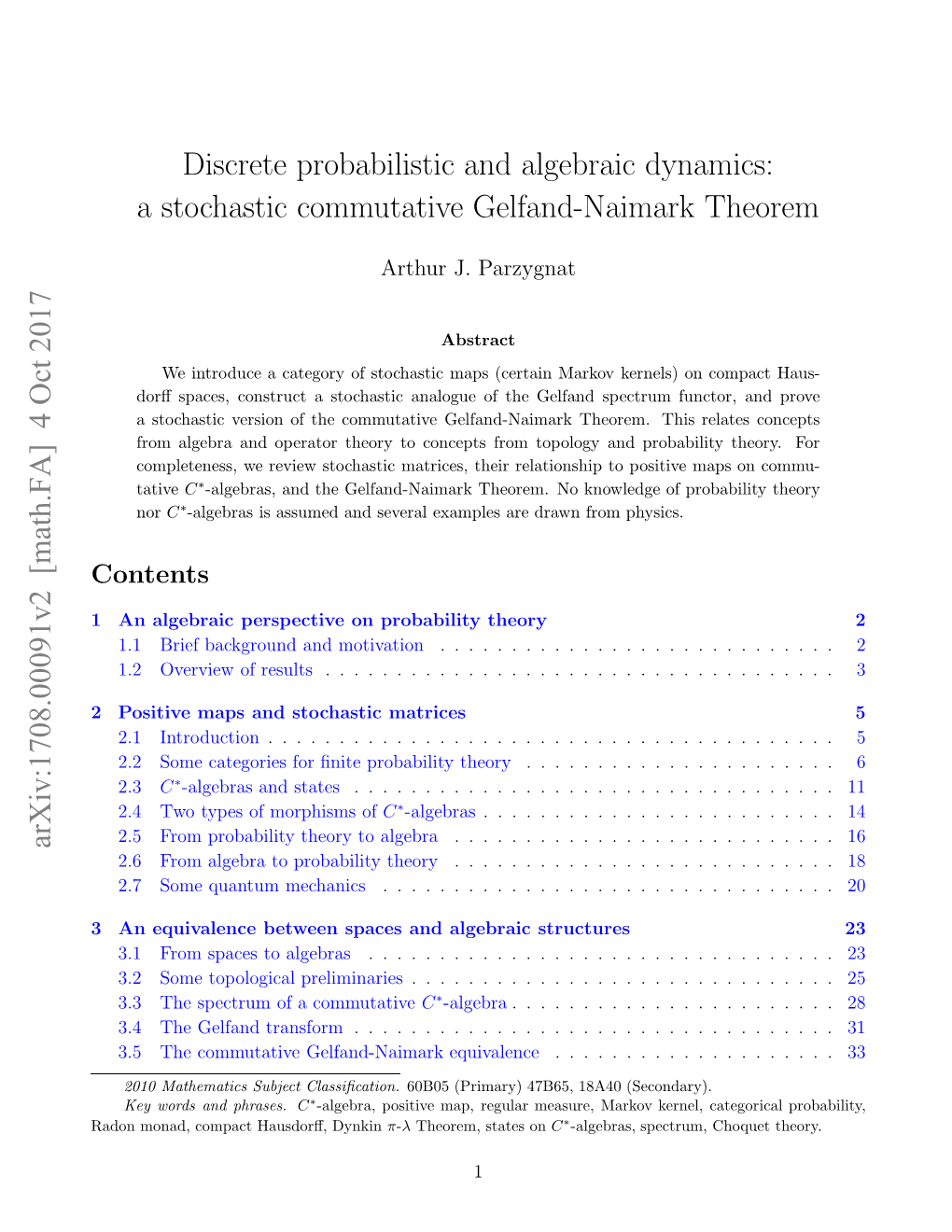 Discrete Probabilistic and Algebraic Dynamics: a Stochastic Commutative