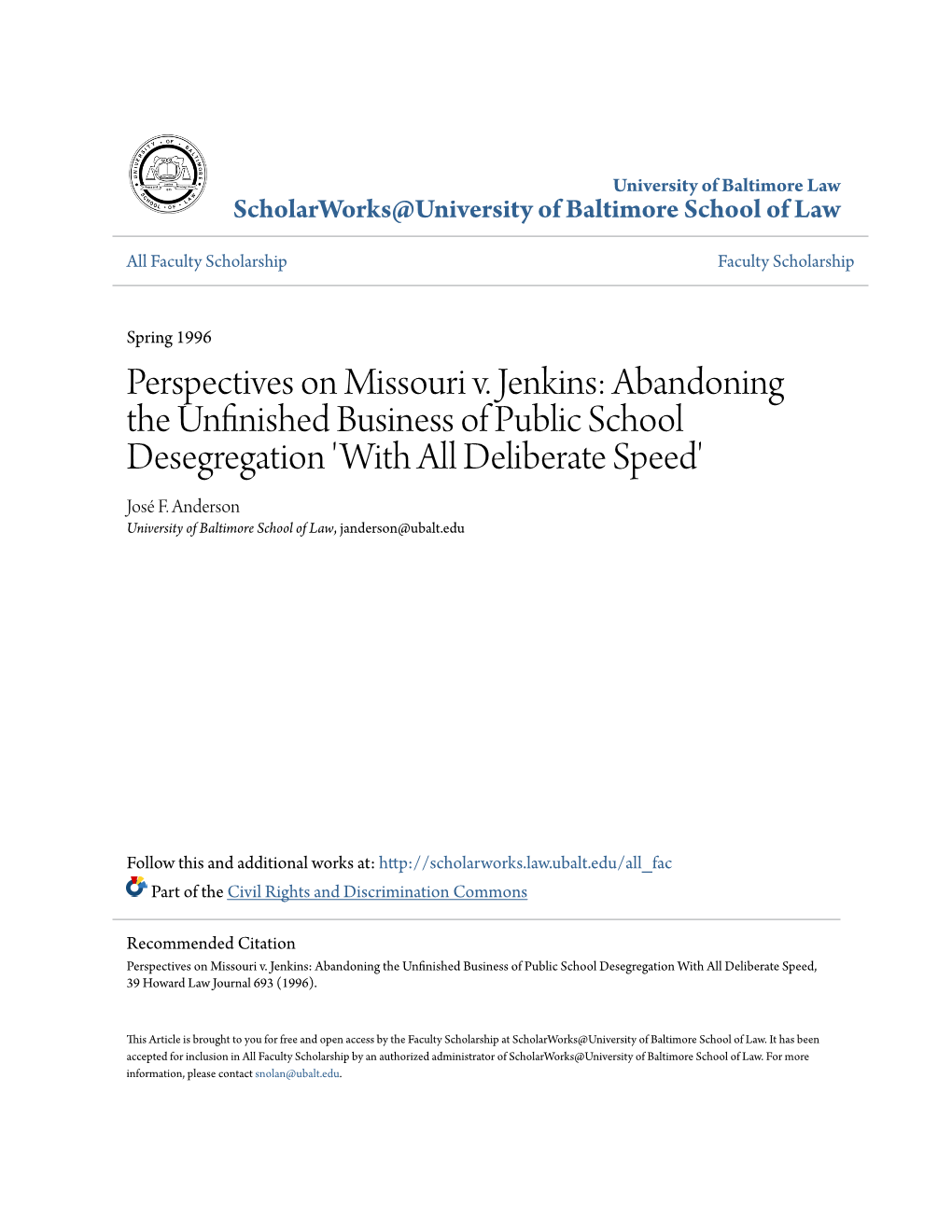 Perspectives on Missouri V. Jenkins: Abandoning the Unfinished Business of Public School Desegregation 'With All Deliberate Speed' José F