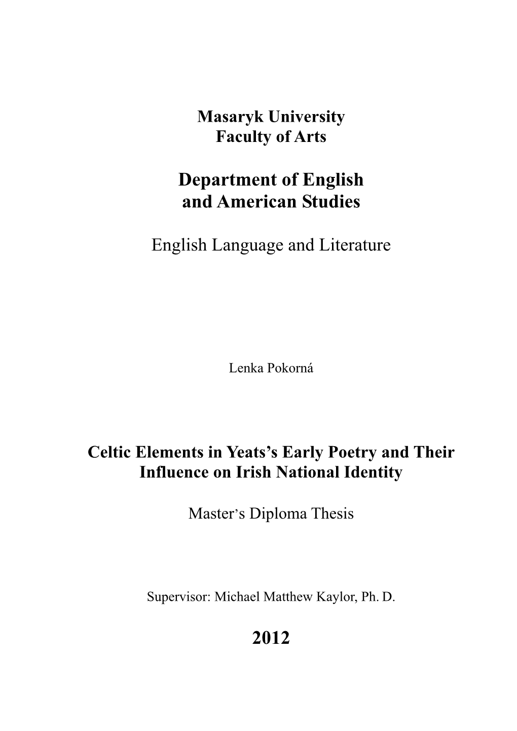 Celtic Elements in Yeats's Early Poetry and Their Influence on Irish