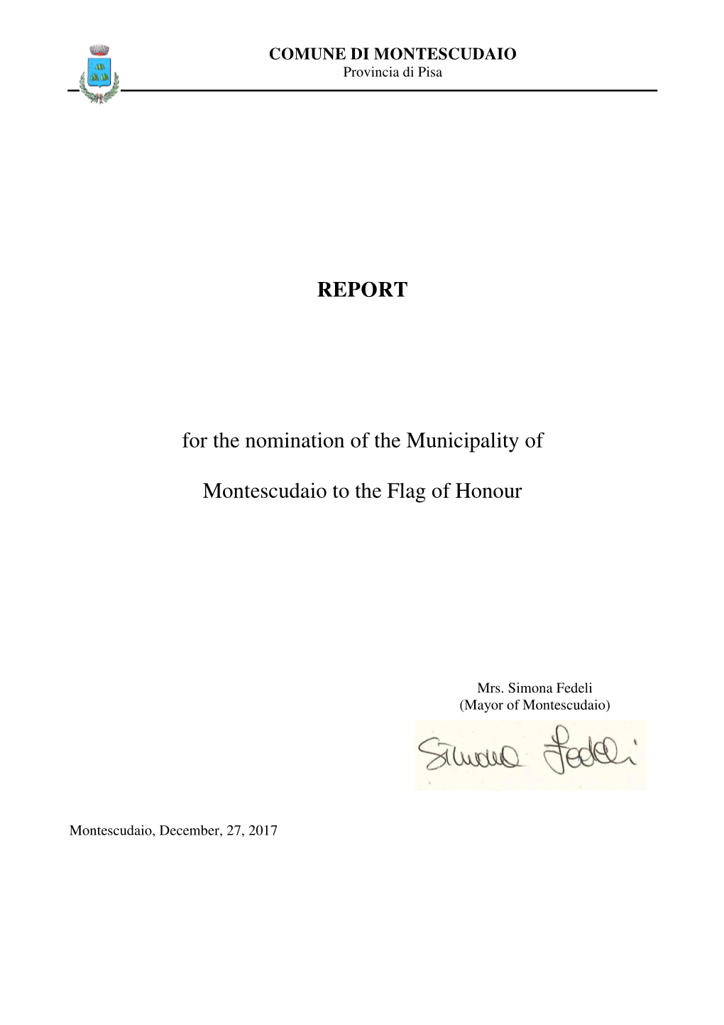 REPORT for the Nomination of the Municipality of Montescudaio to The