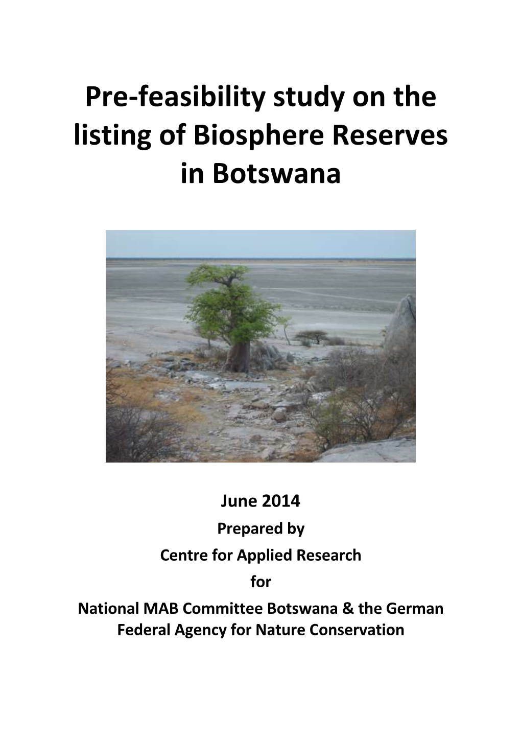Pre-Feasibility Study on the Listing of Biosphere Reserves in Botswana