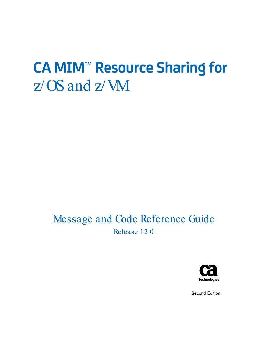 CA MIM Resource Sharing for Z/OS and Z/VM Message and Code