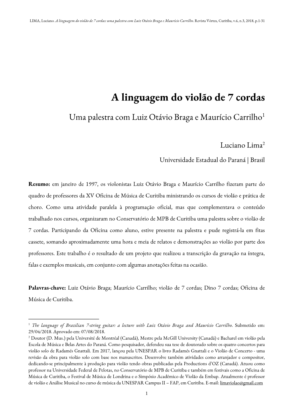 A Linguagem Do Violão De 7 Cordas: Uma Palestra Com Luiz Otávio Braga E Maurício Carrilho