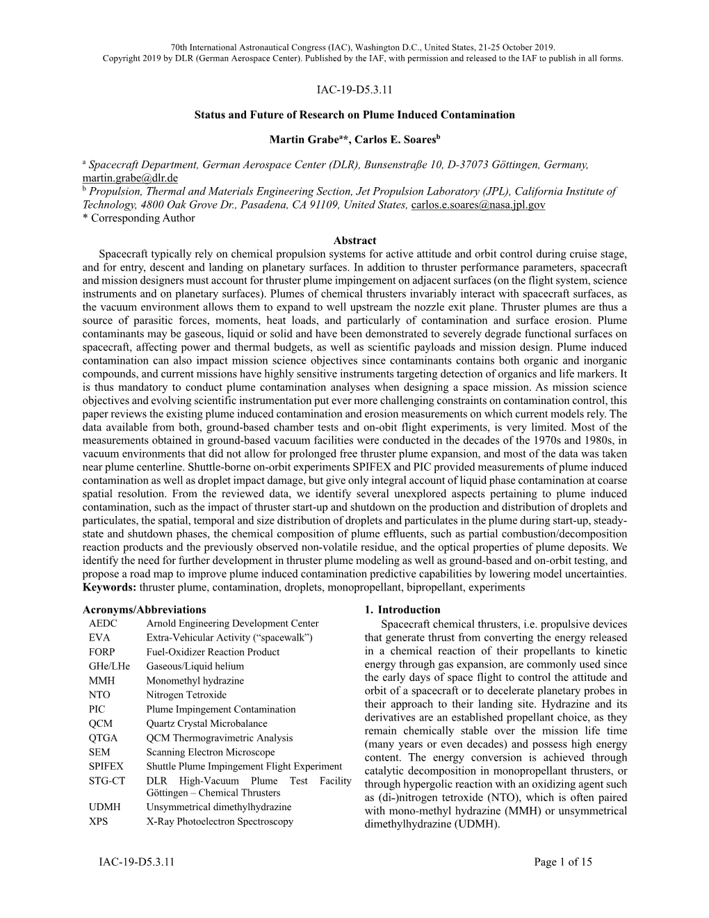 IAC-19-D5.3.11 Page 1 of 15 IAC-19-D5.3.11 Status and Future of Research on Plume Induced Contamination Martin Grabea*, Carl