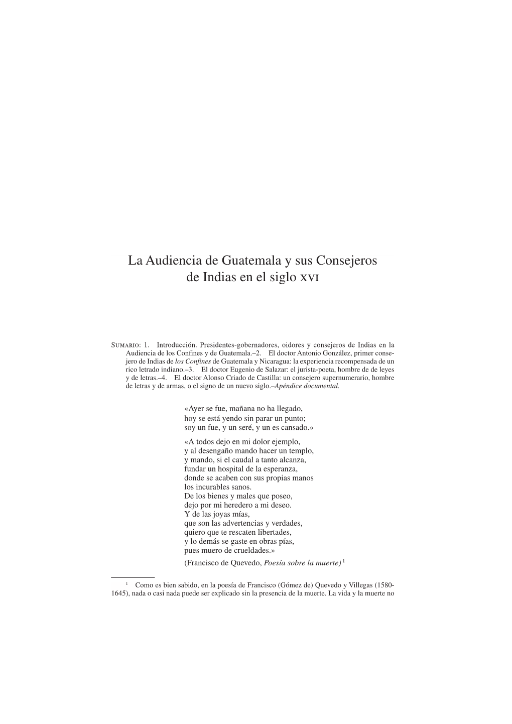 La Audiencia De Guatemala Y Sus Consejeros De Indias En El Siglo Xvi