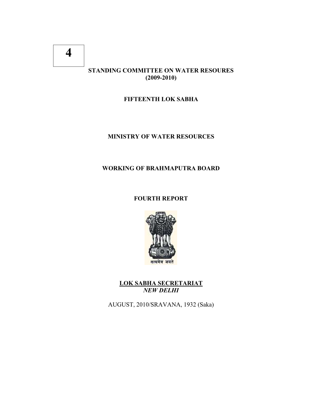 Standing Committee on Water Resoures (2009-2010) Fifteenth Lok Sabha Ministry of Water Resources Working of Brahmaputra Board Fo