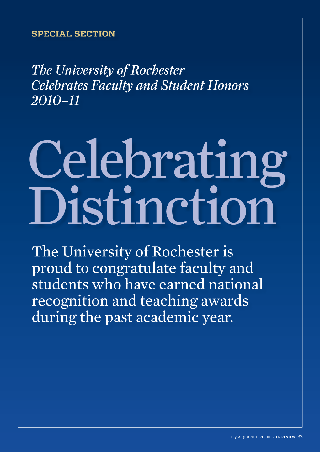 The University of Rochester Is Proud to Congratulate Faculty and Students Who Have Earned National Recognition and Teaching Awards During the Past Academic Year