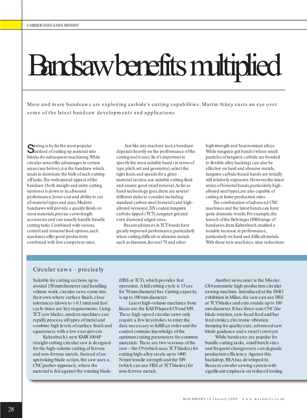Bandsaw Benefits Multiplied