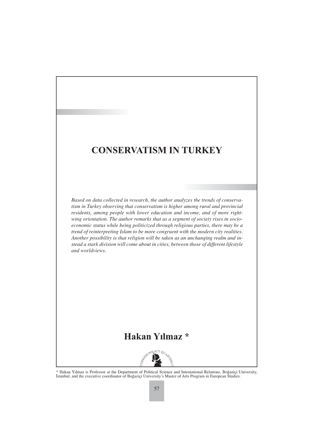 CONSERVATISM in TURKEY Hakan Yılmaz *