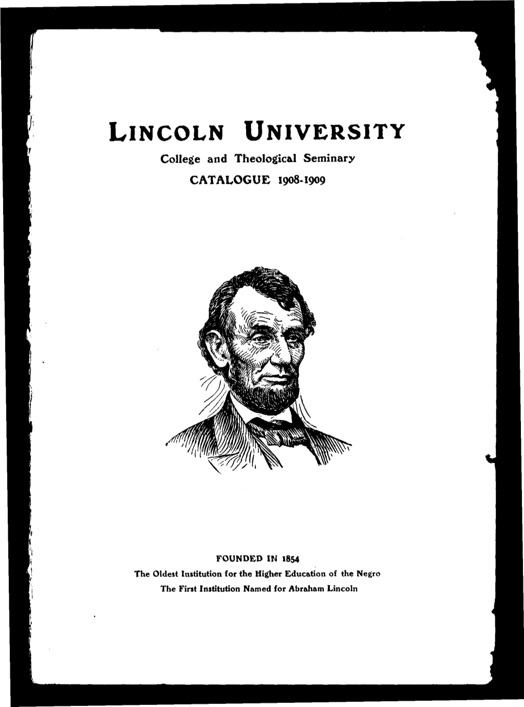 LINCOLN UNIVERSITY College and Theological Seminary CATALOGUE 1908-1909