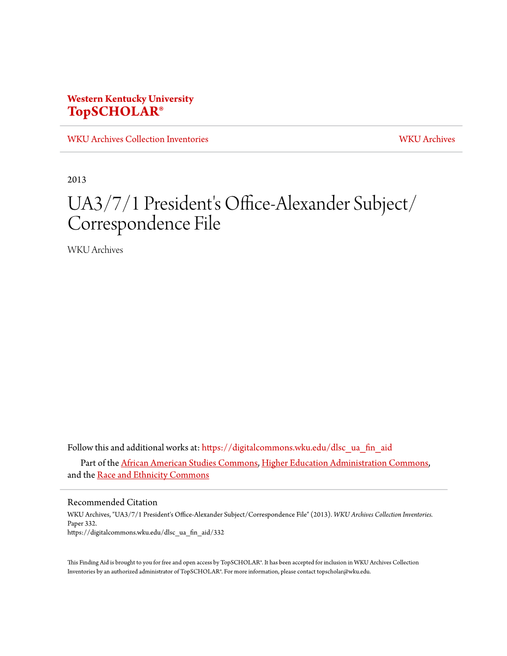 UA3/7/1 President's Office-Alexander Subject/Correspondence File" (2013)