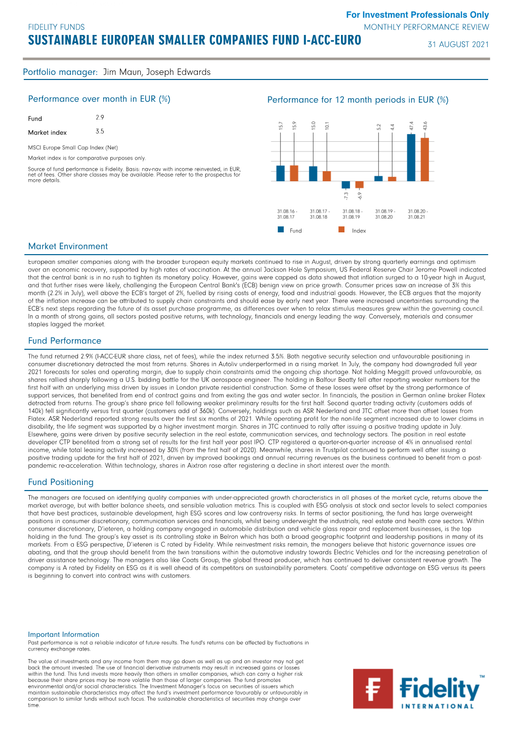 Sustainable European Smaller Companies Fund I-Acc-Euro 31 August 2021