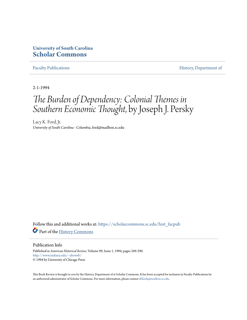 The Burden of Dependency: Colonial Themes in Southern Economic Thought, by Joseph J