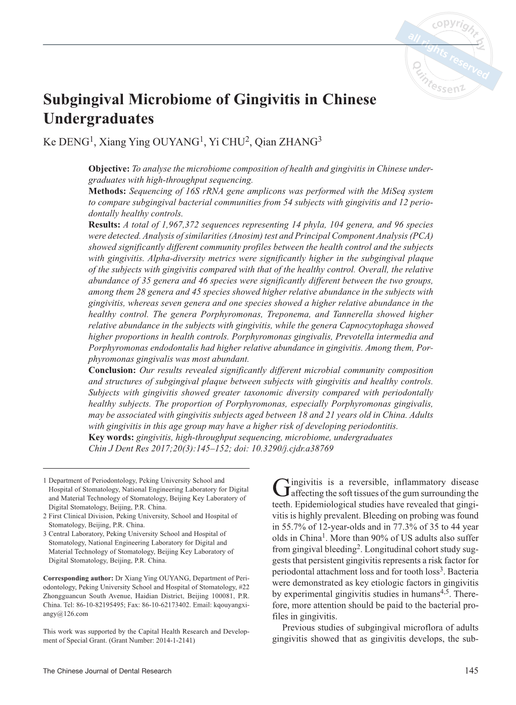 Subgingival Microbiome of Gingivitis in Chinese Undergraduates Ke DENG1, Xiang Ying OUYANG1, Yi CHU2, Qian ZHANG3