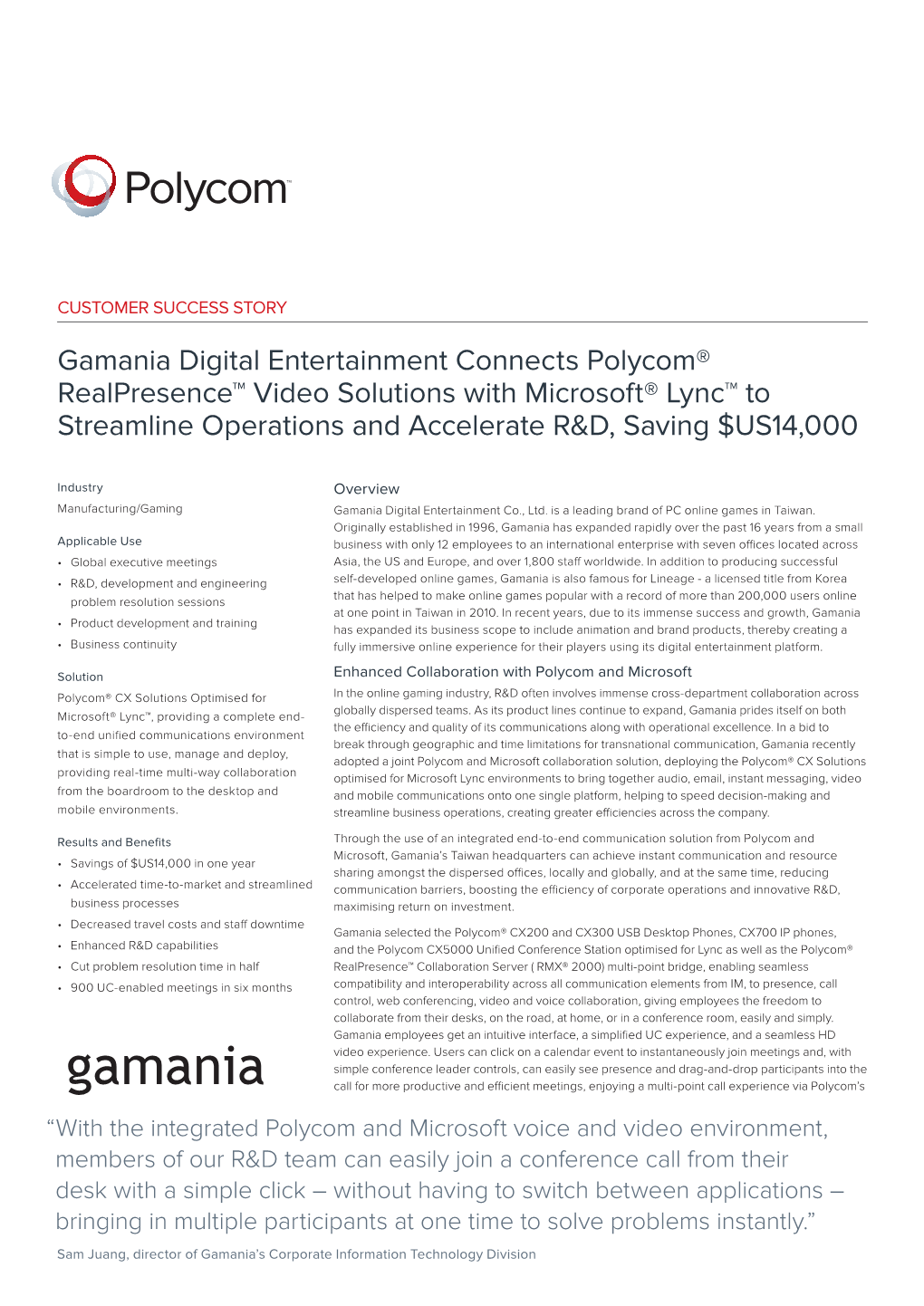 Gamania Digital Entertainment Connects Polycom® Realpresence™ Video Solutions with Microsoft® Lync™ to Streamline Operations and Accelerate R&D, Saving $US14,000