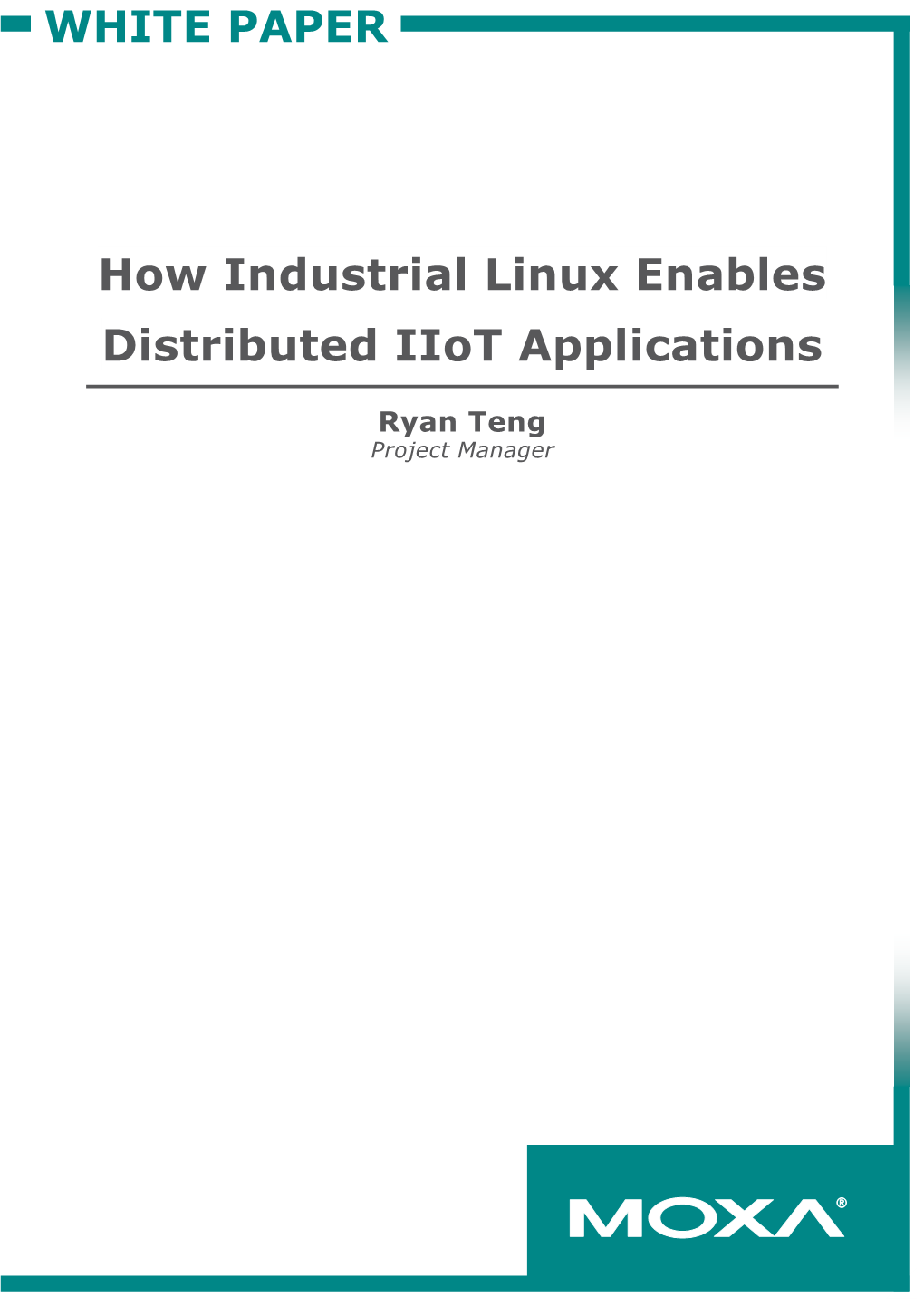 White Paper: How Industrial Linux Enables Distributed Iiot Applications