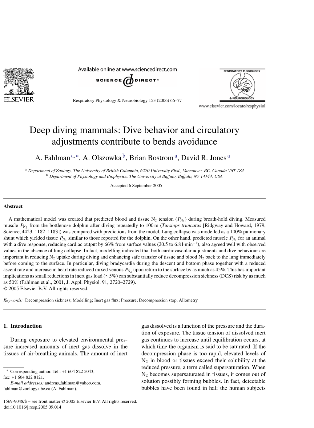 Deep Diving Mammals: Dive Behavior and Circulatory Adjustments Contribute to Bends Avoidance