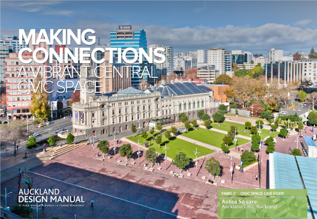 Aotea Square Is a 1.3Ha Civic Square in the Heart of the Auckland’S Central Business District