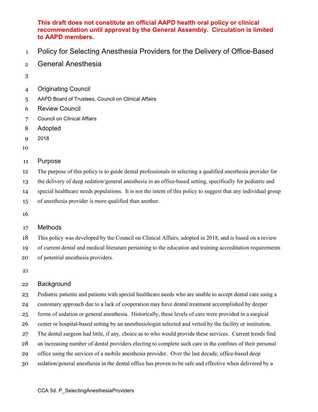 Policy for Selecting Anesthesia Providers for the Delivery of Office-Based 2 General Anesthesia 3