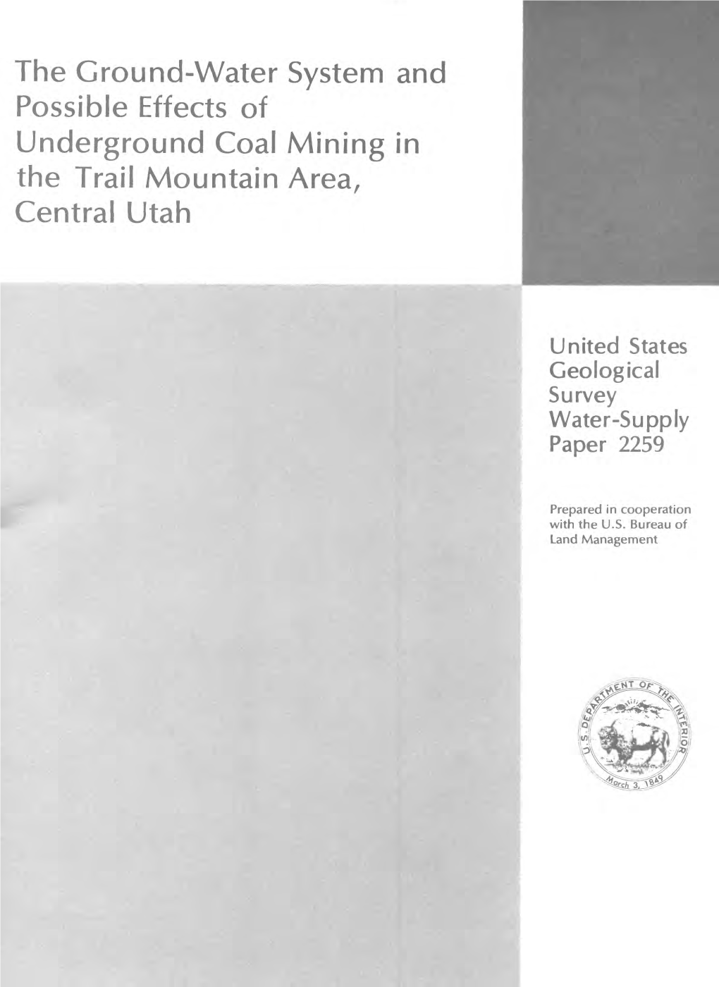 The Ground-Water System and Possible Effects of Underground Coal Mining in the Trail Mountain Area, Central Utah