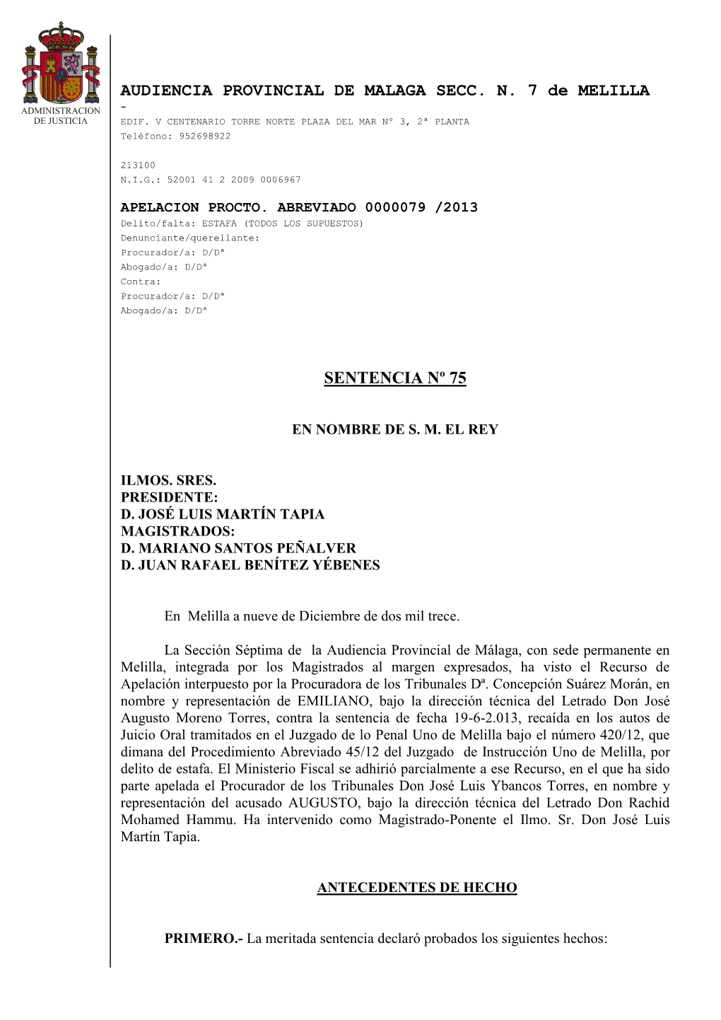 AUDIENCIA PROVINCIAL DE MALAGA SECC. N. 7 De MELILLA - EDIF
