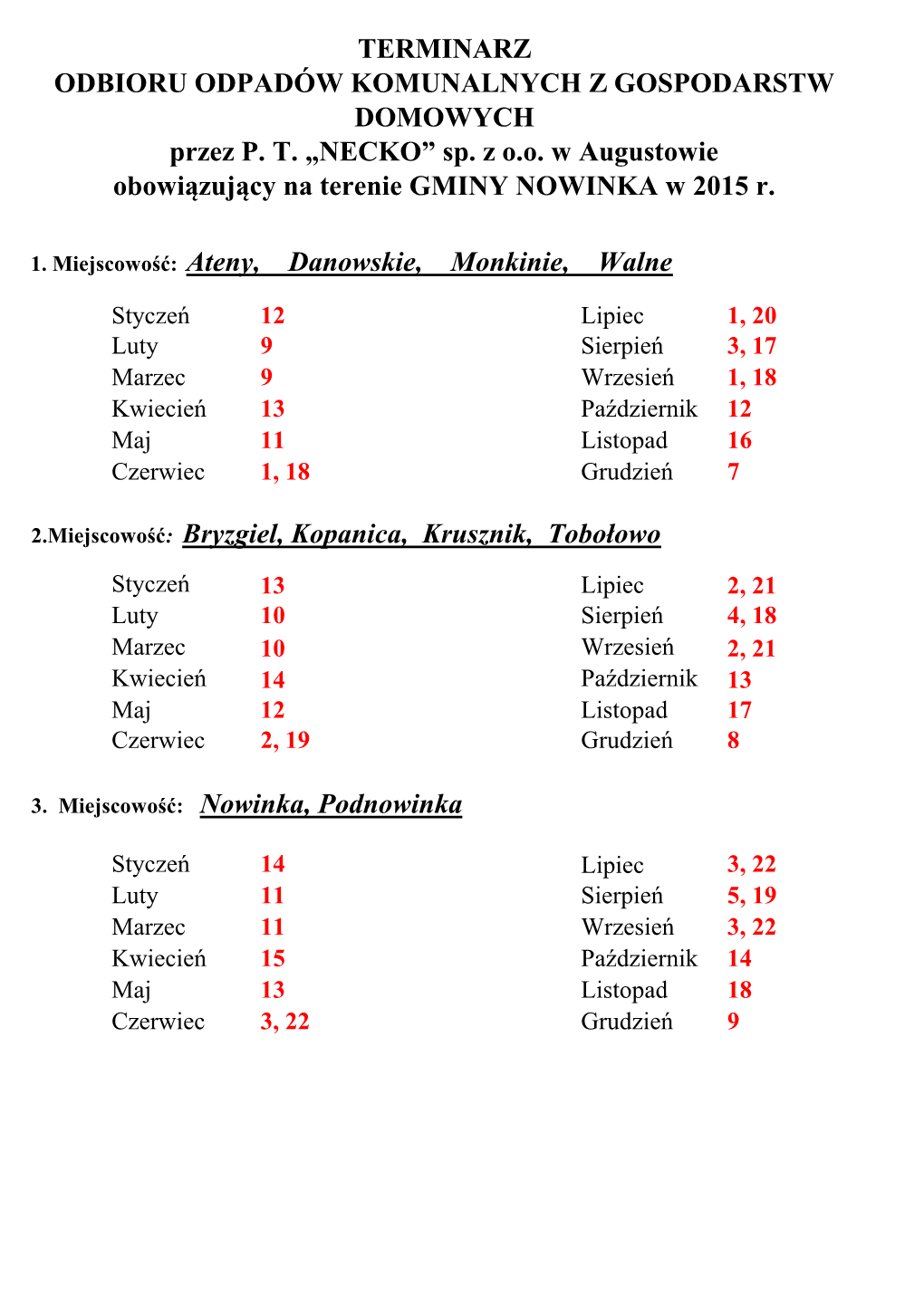 TERMINARZ ODBIORU ODPADÓW KOMUNALNYCH Z GOSPODARSTW DOMOWYCH Przez P. T. „NECKO” Sp. Z O.O. W Augustowie Obowiązujący Na Terenie GMINY NOWINKA W 2015 R