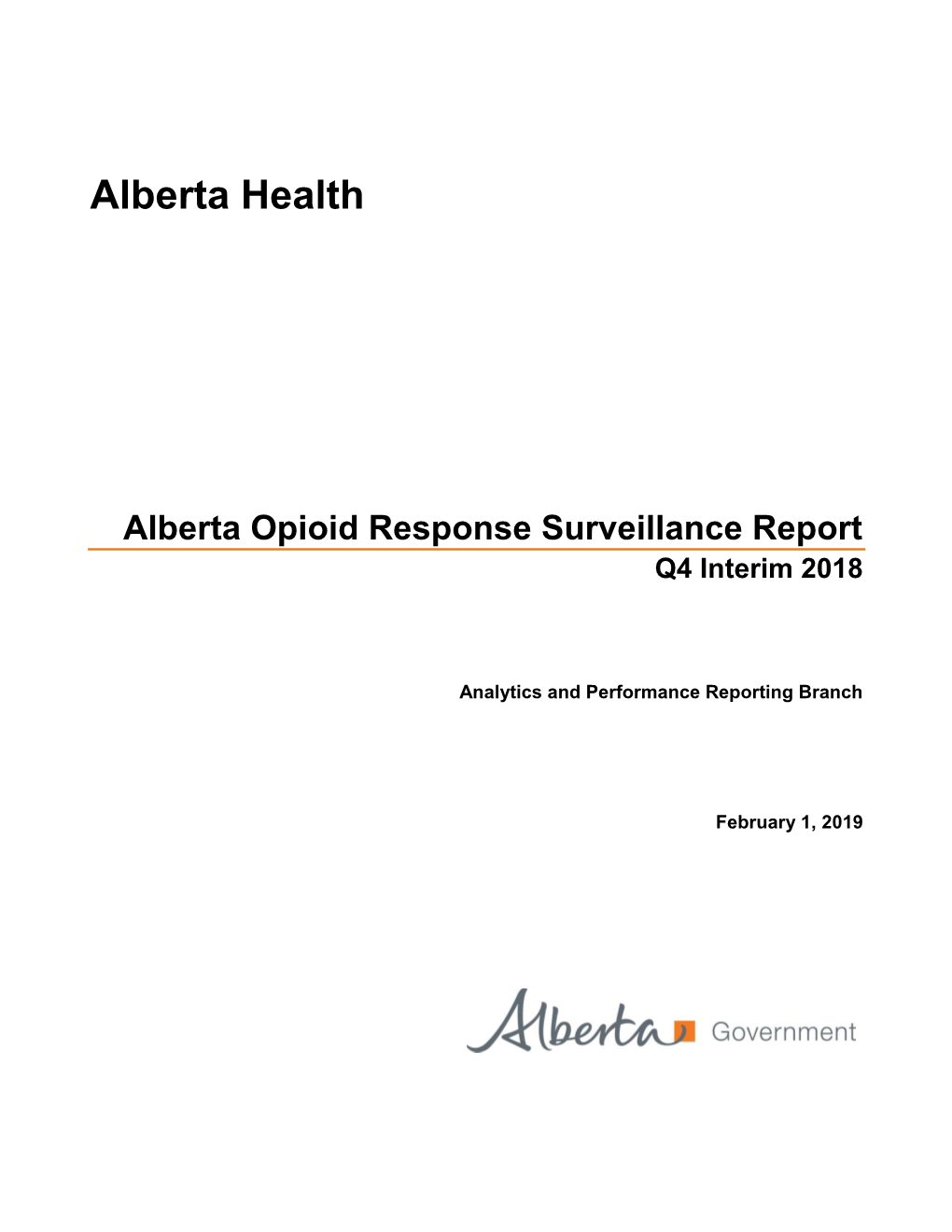 Alberta Opioid Response Surveillance Report : Q4 Interim 2018