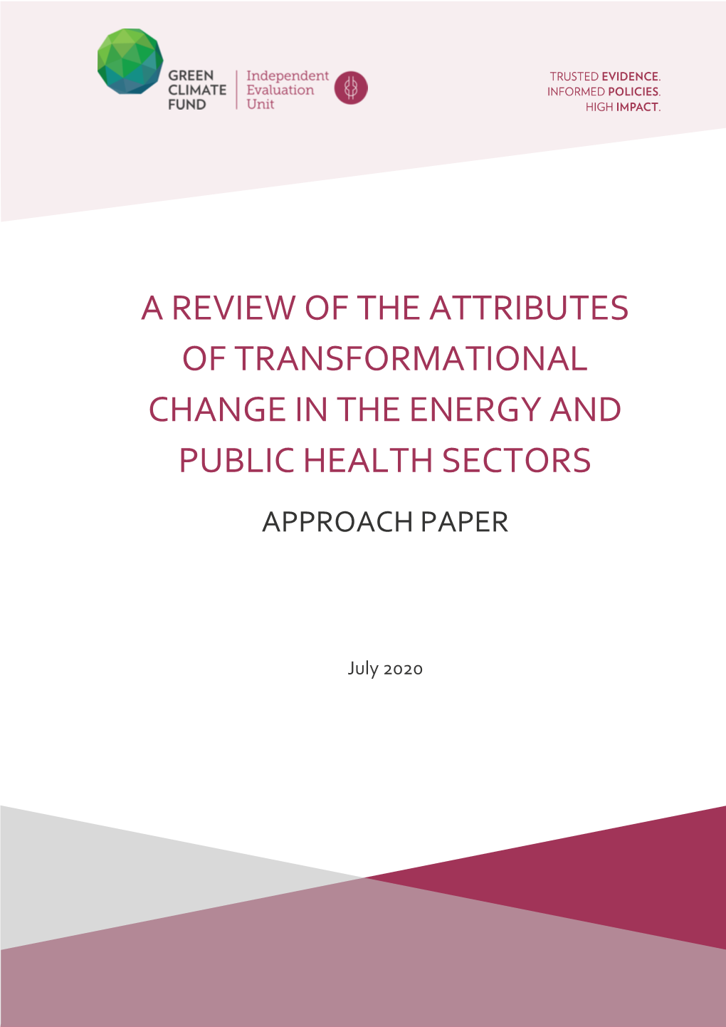 A Review of the Attributes of Transformational Change in the Energy and Public Health Sectors Approach Paper