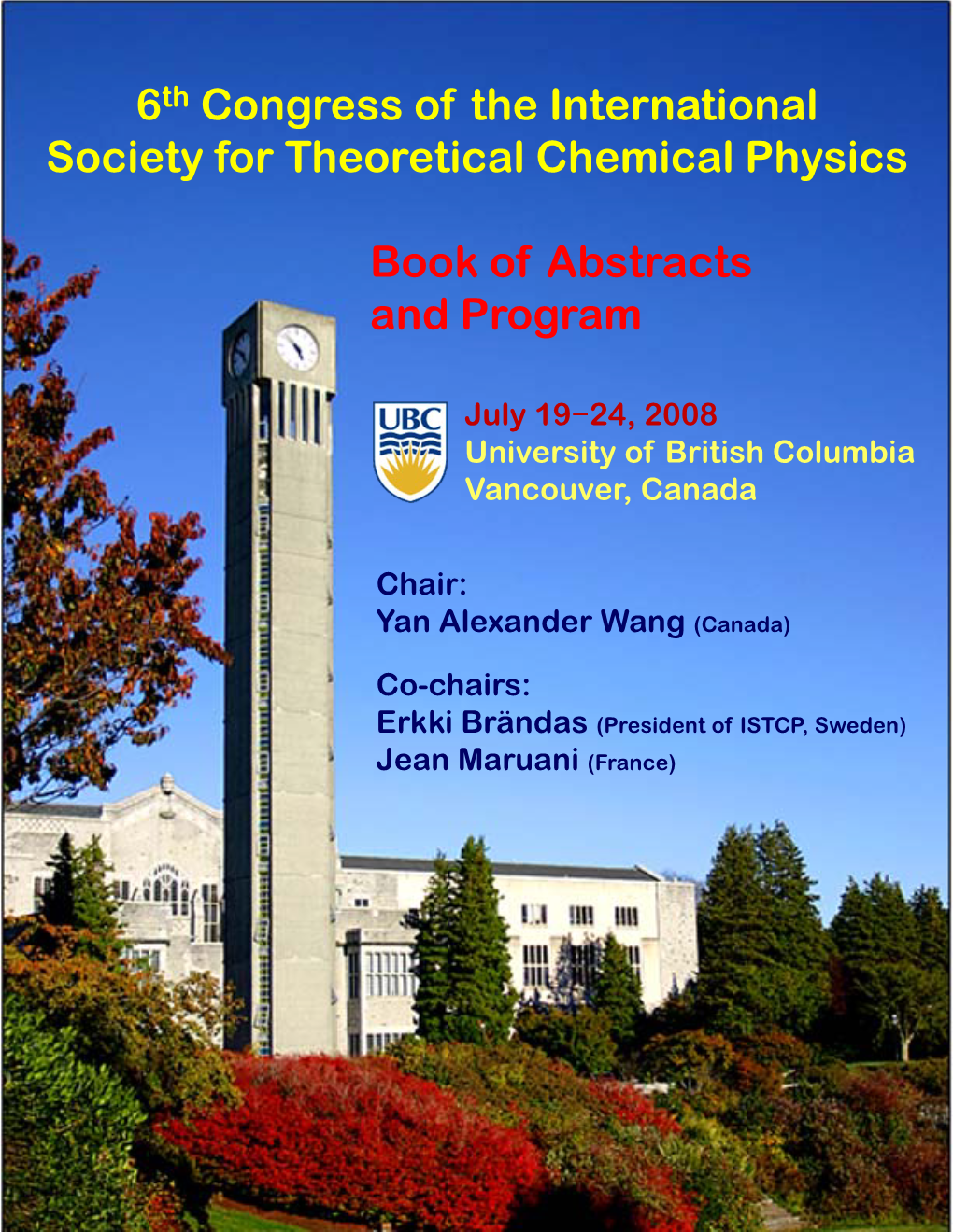 6Th Congress of the International Society for Theoretical Chemical Physics Book of Abstracts and Program
