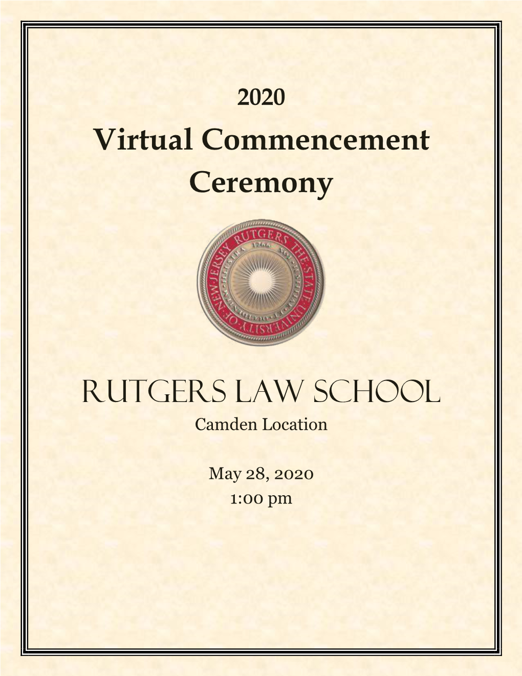 Virtual Commencement Ceremony RUTGERS Law SCHOOL