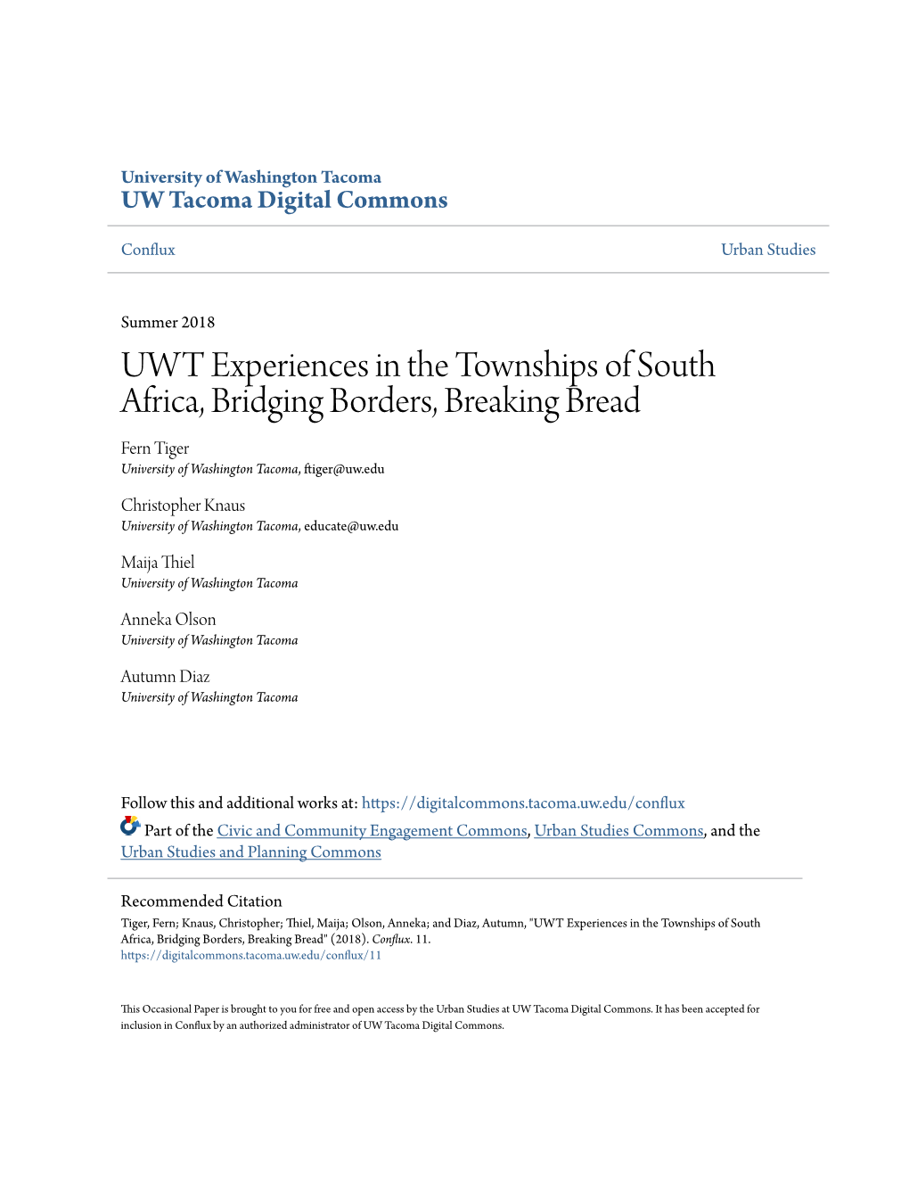 UWT Experiences in the Townships of South Africa, Bridging Borders, Breaking Bread Fern Tiger University of Washington Tacoma, Ftiger@Uw.Edu