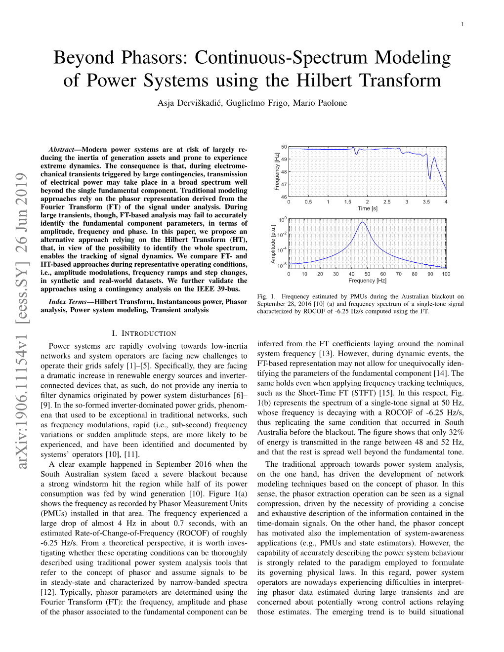 Beyond Phasors: Continuous-Spectrum Modeling of Power Systems Using the Hilbert Transform Asja Derviskadiˇ C,´ Guglielmo Frigo, Mario Paolone