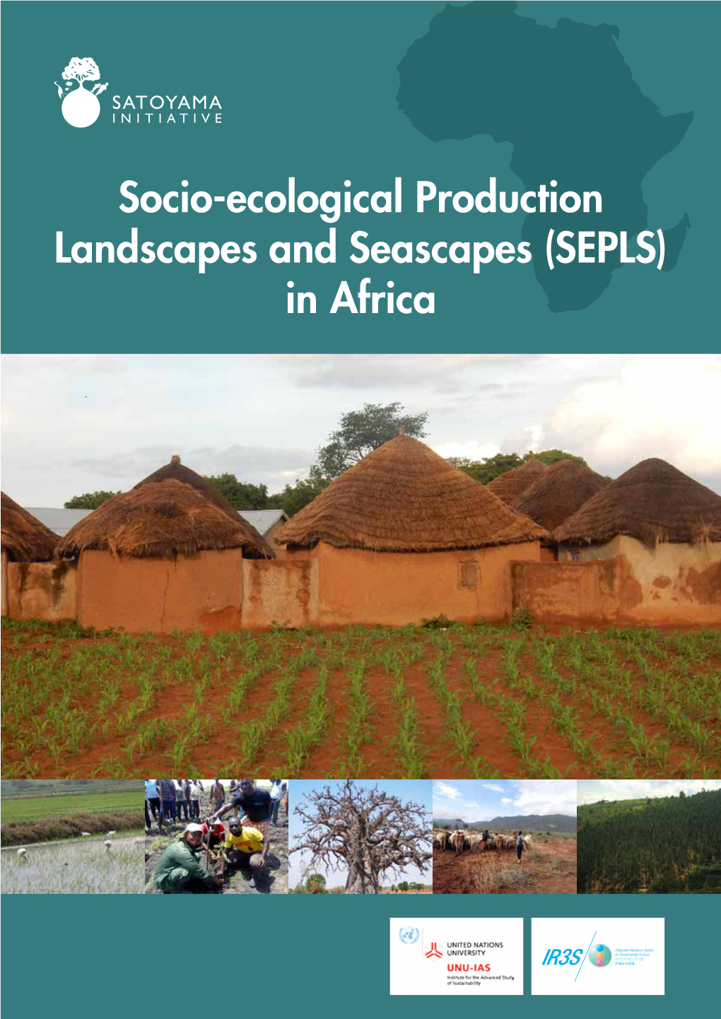 Socio-Ecological Production Landscapes and Seascapes (SEPLS) in Africa