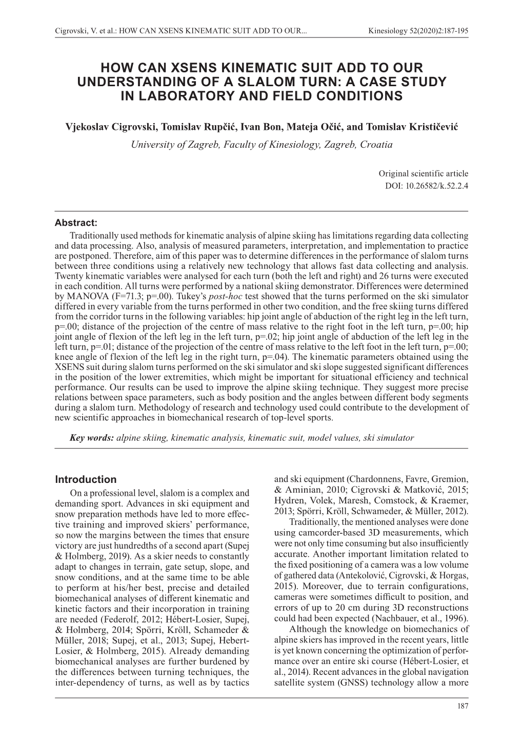 How Can Xsens Kinematic Suit Add to Our Understanding of a Slalom Turn: a Case Study in Laboratory and Field Conditions