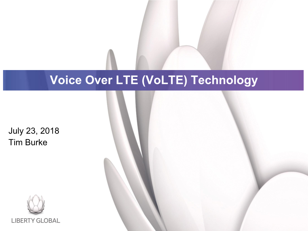 Voice Over LTE (Volte) Technology