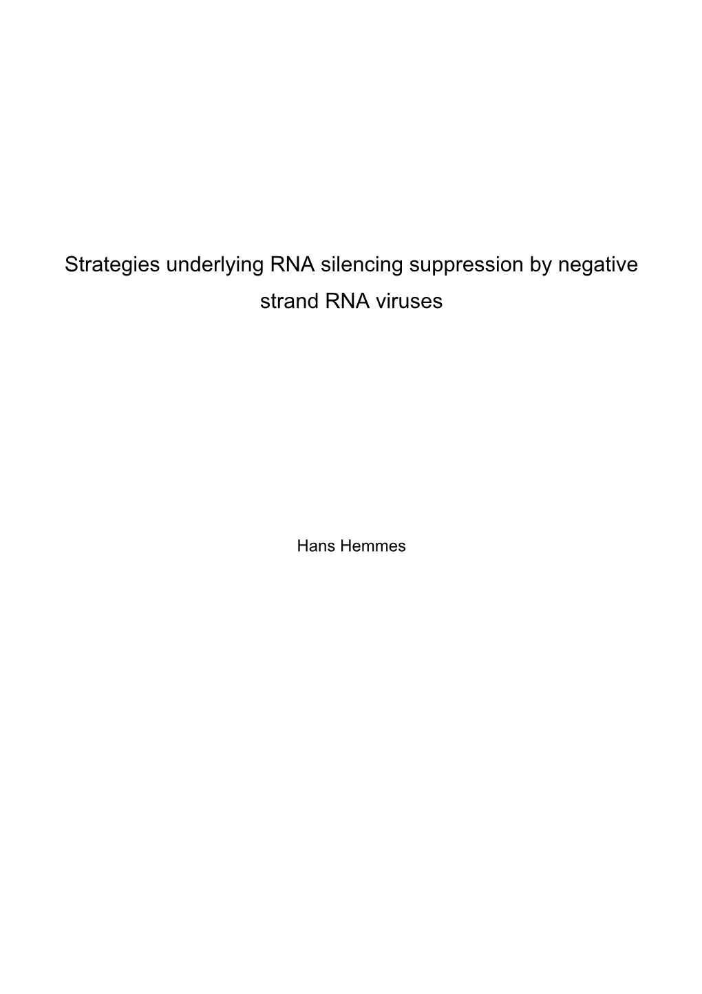 Strategies Underlying RNA Silencing Suppression by Negative Strand RNA Viruses