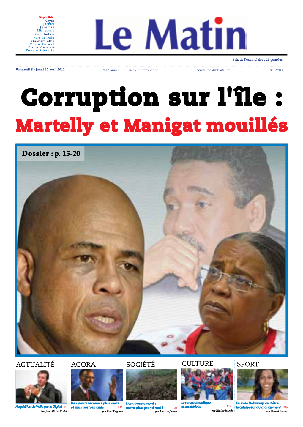Corruption Sur L'île : Martelly Et Manigat Mouillés