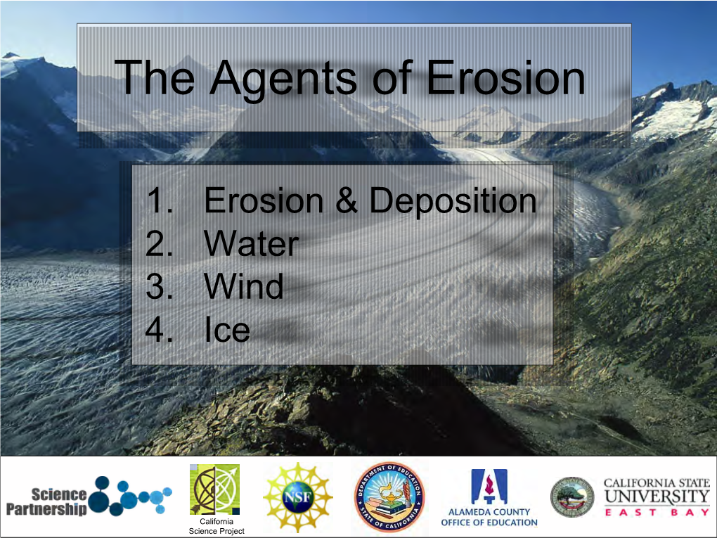 The Agents of Erosion