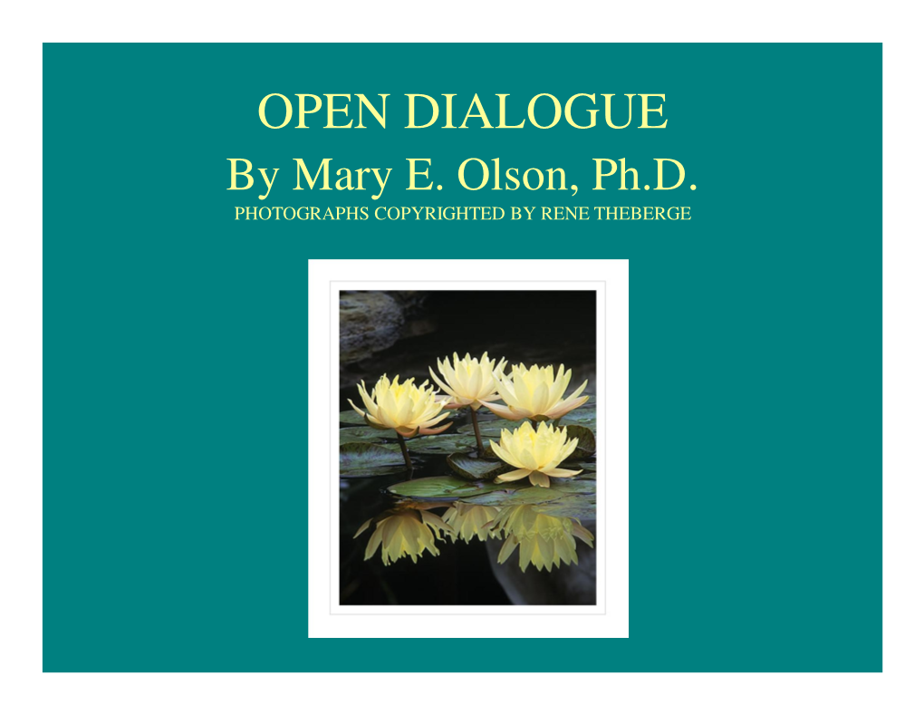 OPEN DIALOGUE by Mary E