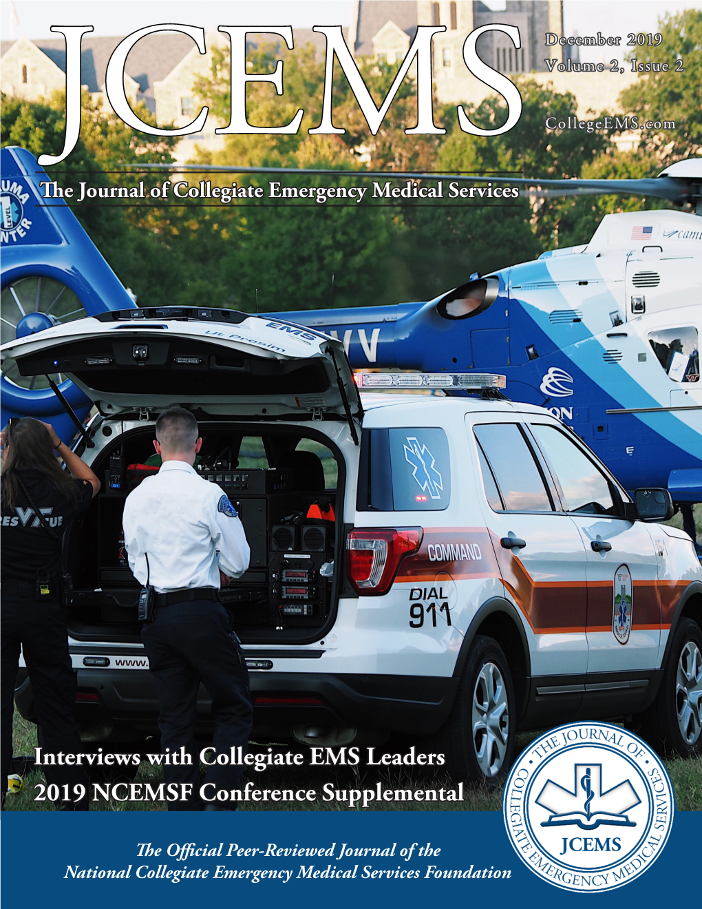 Interviews with Collegiate EMS Leaders 2019 NCEMSF Conference Supplemental