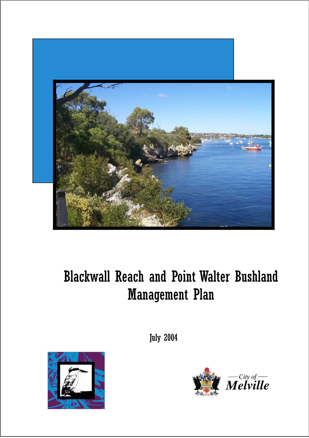 Blackwall Reach and Point Walter Bushland Management Plan