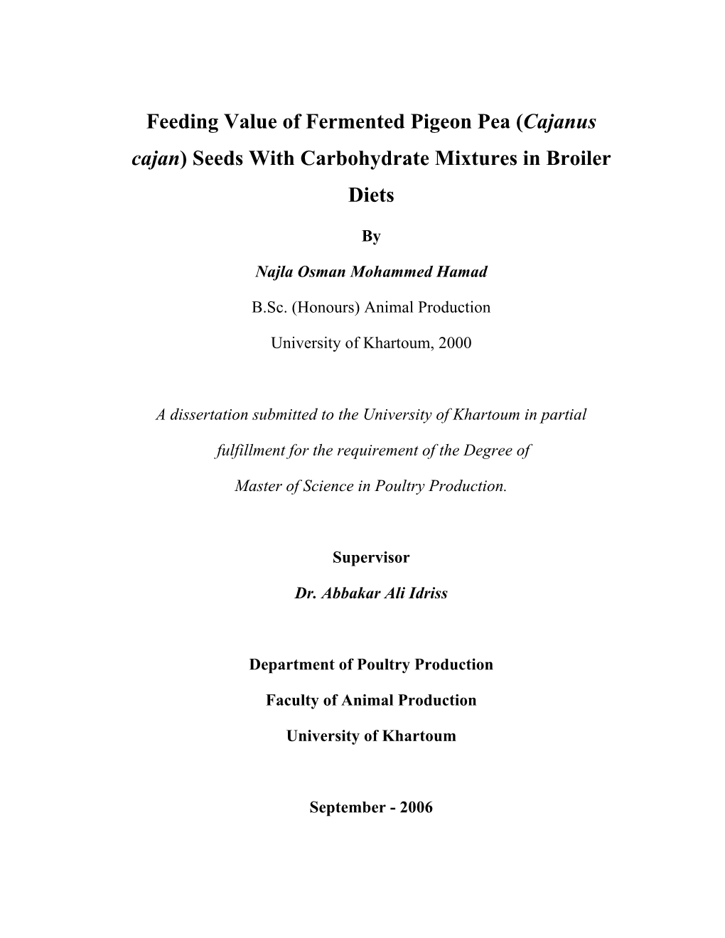 Feeding Value of Fermented Pigeon Pea (Cajanus Cajan) Seeds with Carbohydrate Mixtures in Broiler Diets